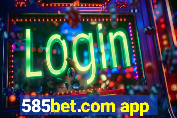 585bet.com app